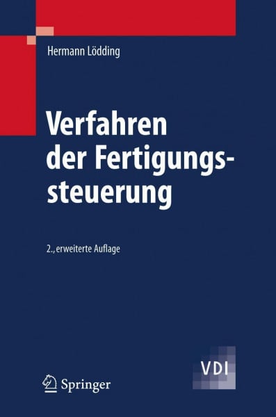 Lodding, Hermann Verfahren Der Fertigungssteuerung: Grundlagen, Beschreibung, Konfiguration (VDI-Buch) (German Edition)
