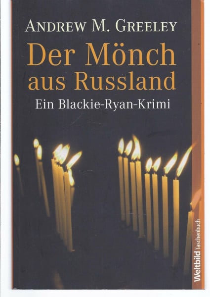 Greenley, Andrew M Der Mönch aus Russland: Ein Blackie-Ryan-Krimi