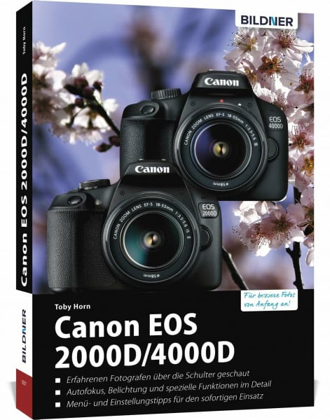 Bildner, Christian Canon EOS 2000D/4000D: Das umfangreiche Praxisbuch zu Ihrer Kamera!