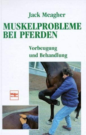 Meagher, Jack Muskelprobleme bei Pferden