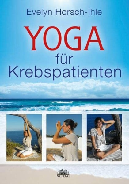Horsch-Ihle, Evelyn Yoga für Krebspatienten