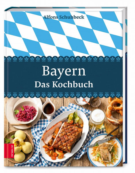 Schuhbeck, Alfons Bayern – Das Kochbuch: 450 moderne Rezepte für traditionelle deutsche Gerichte