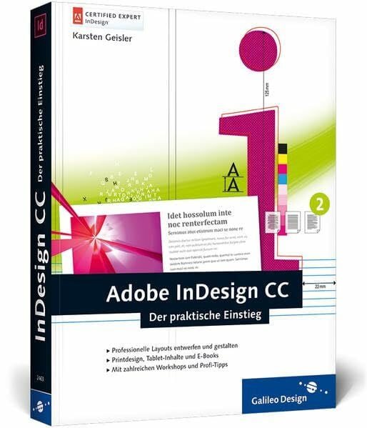 Geisler, Karsten Adobe InDesign CC: Der praktische Einstieg (Galileo Design)
