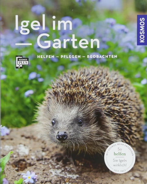 Neumeier, Monika Igel im Garten (Mein Garten): Helfen Pflegen Beobachten