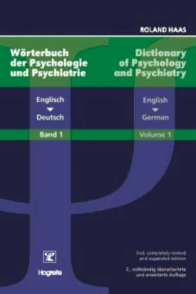 Haas, Roland Dictionary of Psychology and Psychiatry /Wörterbuch der Psychologie...: English-German /Englisch-Deutsch (Dictionary of Psychology and Psychiatry ... Englisch-Deutsch /Deutsch-Englisch)