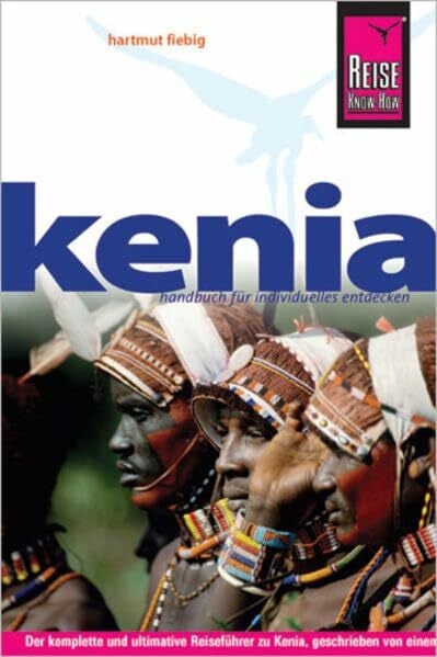 Fiebig, Hartmut Reise Know-How Kenia: Reiseführer für individuelles Entdecken