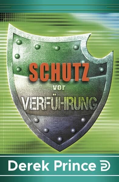 Derek Prince Schutz vor Verführung