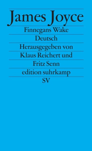 Senn, Fritz Finnegans Wake: Gesammelte Annäherungen (edition suhrkamp)