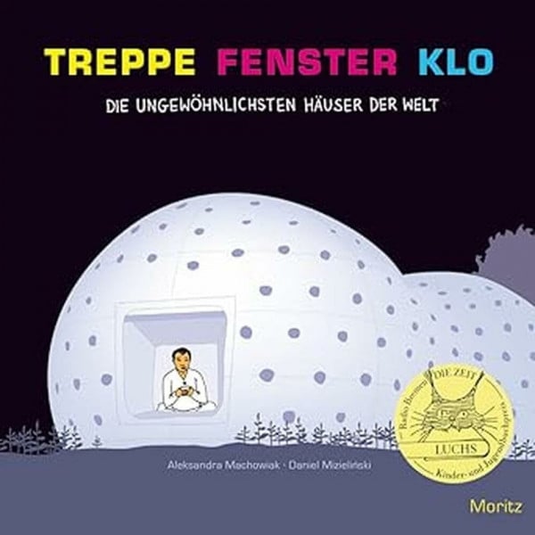 Aleksandra Machowiak Treppe, Fenster, Klo: Die ungewöhnlichsten Häuser der Welt