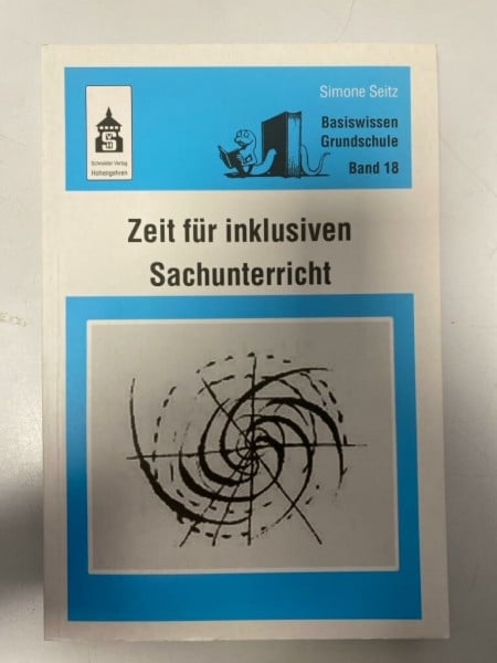 Seitz, Simone Zeit für inklusiven Sachunterricht (Basiswissen Grundschule)