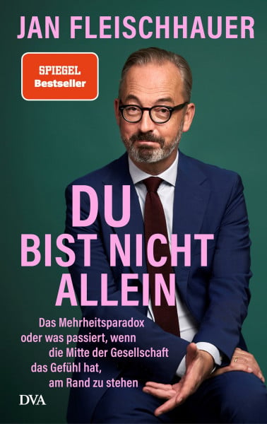 Fleischhauer, Jan Du bist nicht allein: Das Mehrheitsparadox oder was passiert, wenn die Mitte der Gesellschaft das Gefühl hat, am Rand zu stehen - 'SCHREIBEN KANN ER JEDENFALLS' (Süddeutsche Zeitung)
