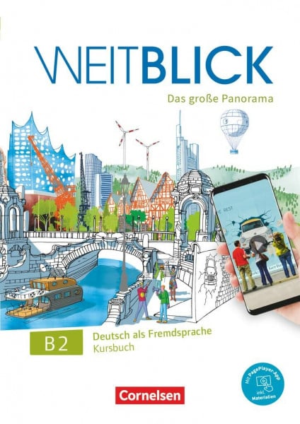 Meister, Hildegard Weitblick - Das große Panorama - B2: Gesamtband: Kursbuch - Inkl. E-Book und PagePlayer-App (Weitblick, B2: Gesamtband)