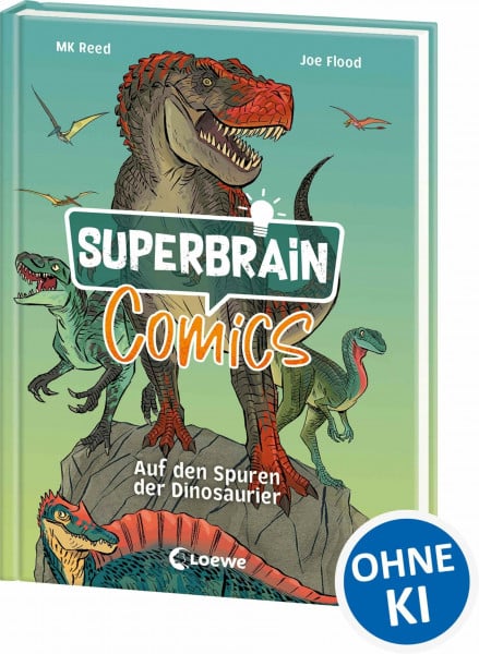 Taube, Anna Superbrain-Comics - Auf den Spuren der Dinosaurier: Comic-Zeitreise durch die Urzeit - Die coolsten Sachbücher der Welt