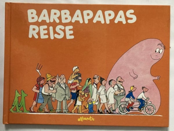 Annette Tison Barbapapas Reise