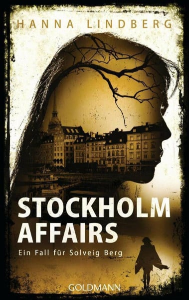 Lindberg, Hanna Stockholm Affairs: Ein Fall für Solveig Berg 2