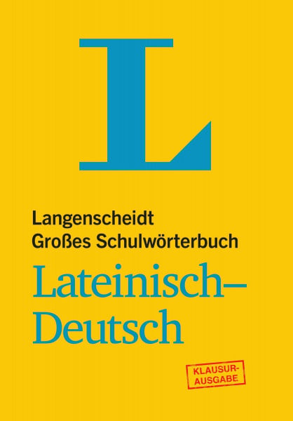 Langenscheidt, Redaktion Langenscheidt Großes Schulwörterbuch Lateinisch-Deutsch Klausurausgabe