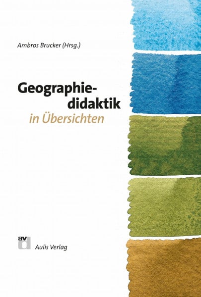 Brucker, Ambros Geographie allgemein / Geographiedidaktik in Übersichten