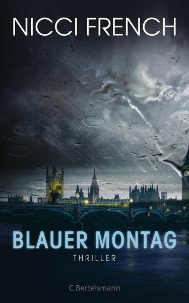 French, Nicci Blauer Montag: Thriller - Ein Fall für Frieda Klein Bd.1 (Psychologin Frieda Klein als Ermittlerin, Band 1)