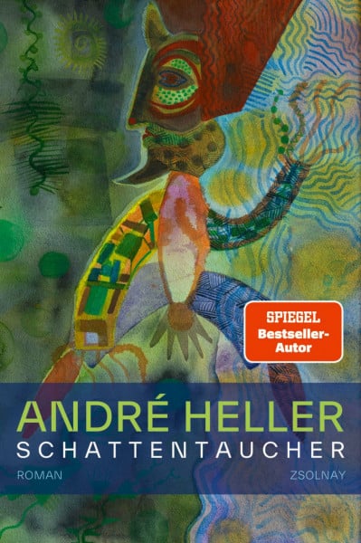 Heller, André Schattentaucher: 61 Beschreibungen aus dem Leben des Ferdinand Alt. Roman