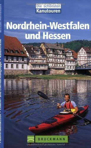Hennemann, Michael Die schönsten Kanutouren in Nordrhein-Westfalen und Hessen