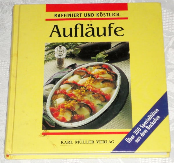 Sabine Raab Aufläufe: Raffiniert und köstlich
