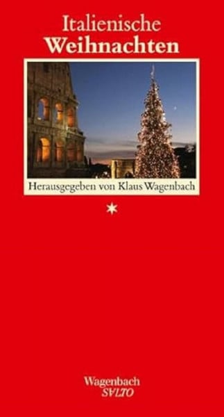 Klaus Wagenbach Italienische Weihnachten (Salto): Herausgegeben von Klaus Wagenbach