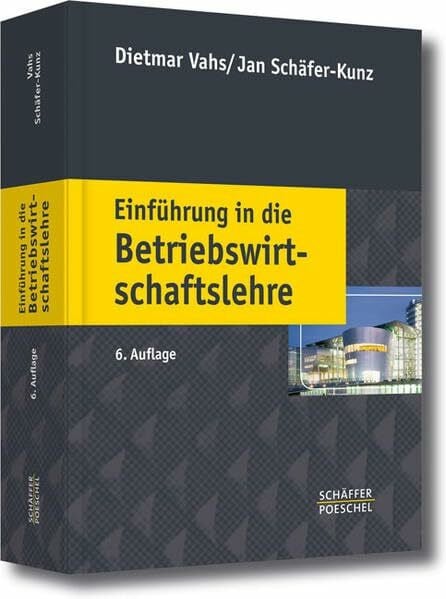 Vahs, Dietmar Einführung in die Betriebswirtschaftslehre