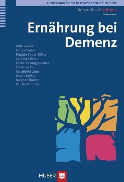 Bauer-Söllner, Brigitte Gemeinsam für ein besseres Leben mit Demenz / Ernährung bei Demenz: Hrsg. v. d. Robert Bosch Stiftung