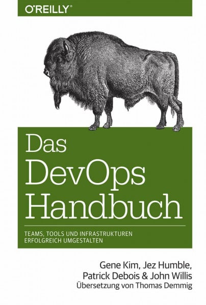 Humble, Jez Das DevOps-Handbuch: Teams, Tools und Infrastrukturen erfolgreich umgestalten (Das Handbuch)