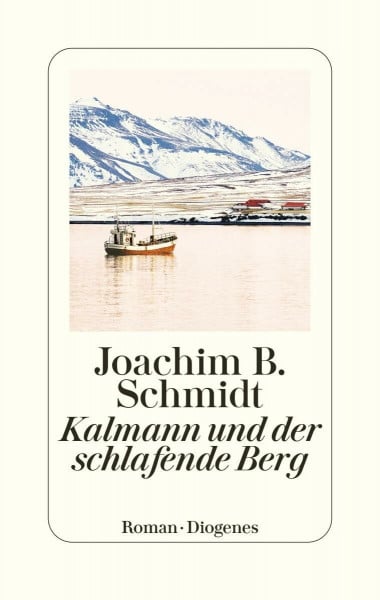 Schmidt, Joachim B. Kalmann und der schlafende Berg