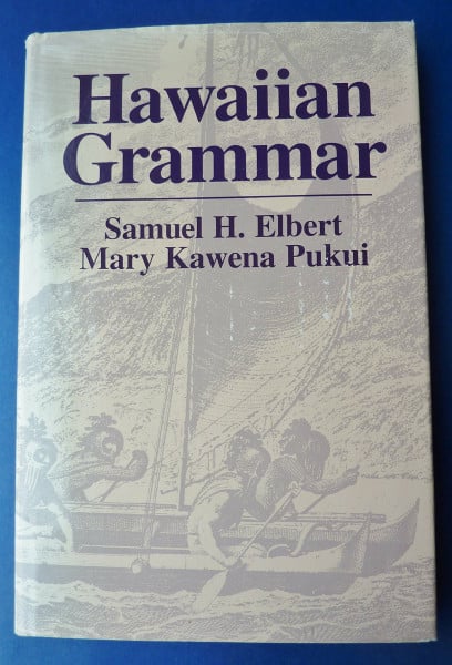 Elbert, Samuel H. Hawaiian Grammar