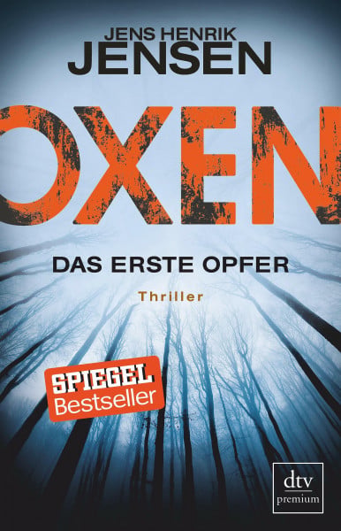 Jensen, Jens Henrik Oxen. Das erste Opfer: Thriller (Niels-Oxen-Reihe, Band 1)
