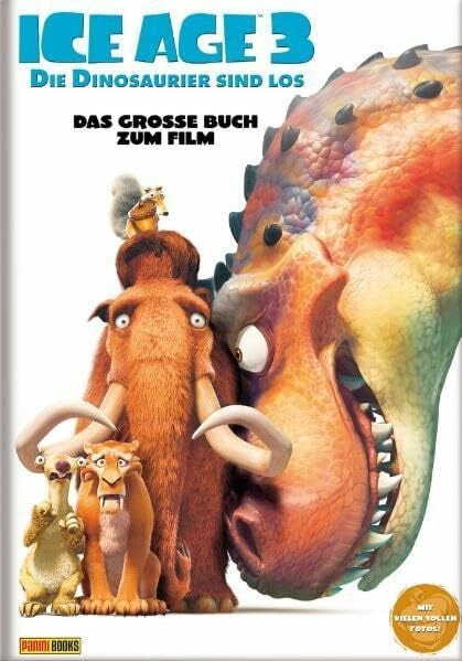 Rose, Layla Ice Age 3, Die Dinosaurier sind los!: Das große Buch zum Film