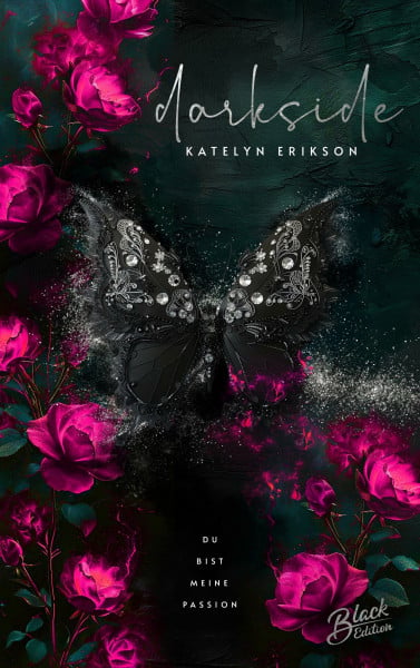 Katelyn Erikson Darkside: Du bist meine Passion (Hunted Hearts Chronicles)