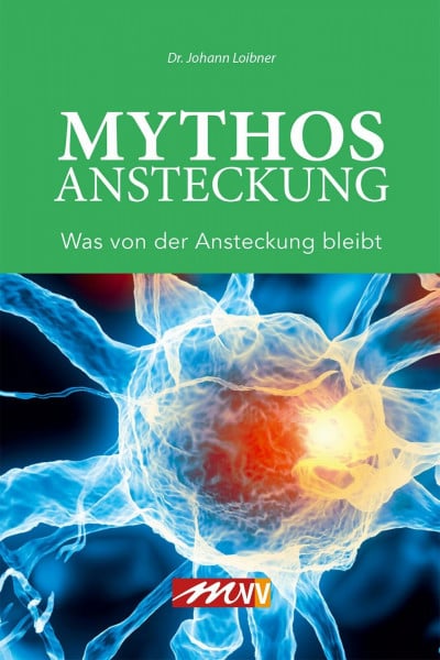 Loibner, Johann Mythos Ansteckung: Was von der Ansteckung bleibt
