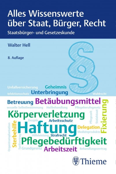 Hell, Walter Alles Wissenswerte über Staat, Bürger, Recht: Staatsbürger- und Gesetzeskunde