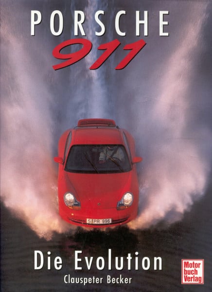 Becker, Clauspeter Porsche 911: Die Evolution