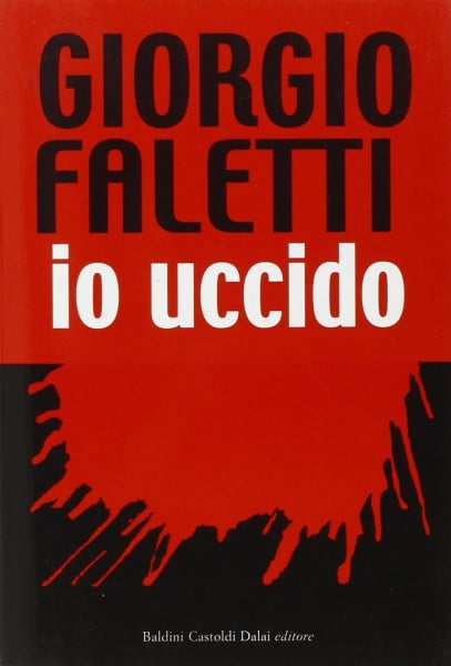 Faletti, Giorgio Io uccido (Romanzi e racconti)