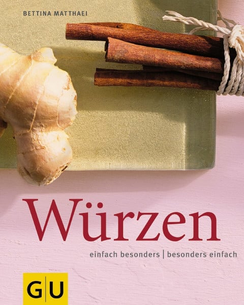 Matthaei, Bettina Würzen - einfach besonders / besonders einfach