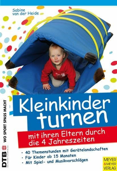 van der Heide, Sabine Kleinkinder turnen mit ihren Eltern durch die vier Jahreszeiten (Wo Sport Spaß macht)