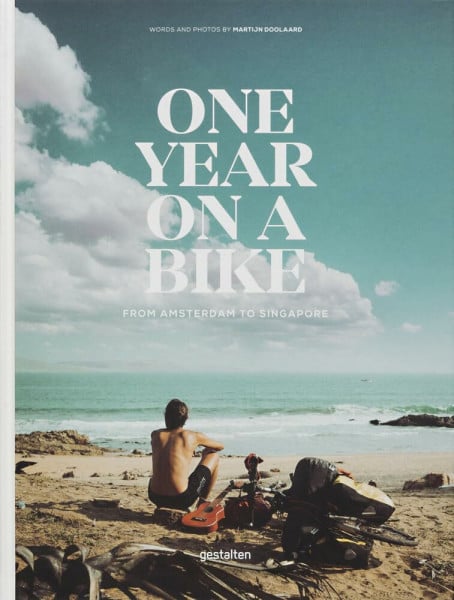 Gestalten One Year on a Bike: From Amsterdam to Singapore