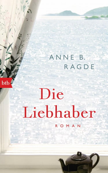 Ragde, Anne B. Die Liebhaber: Roman (Die Lügenhaus-Serie, Band 5)
