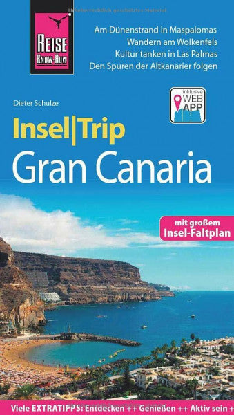 Schulze, Dieter Reise Know-How InselTrip Gran Canaria: Reiseführer mit Insel-Faltplan und kostenloser Web-App