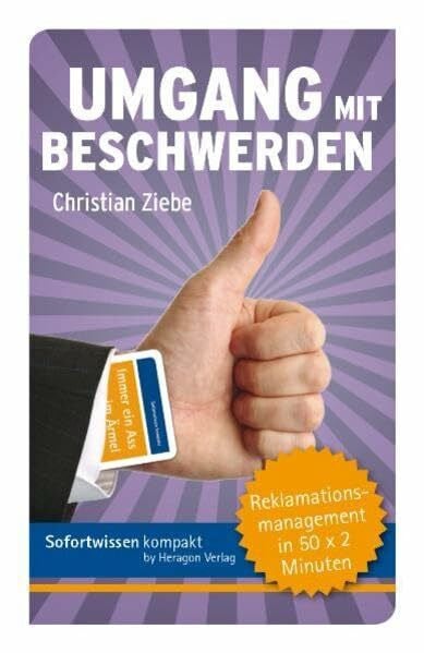Ziebe, Christian Sofortwissen kompakt: Umgang mit Beschwerden: Reklamationsmanagement in 50 x 2 Minuten