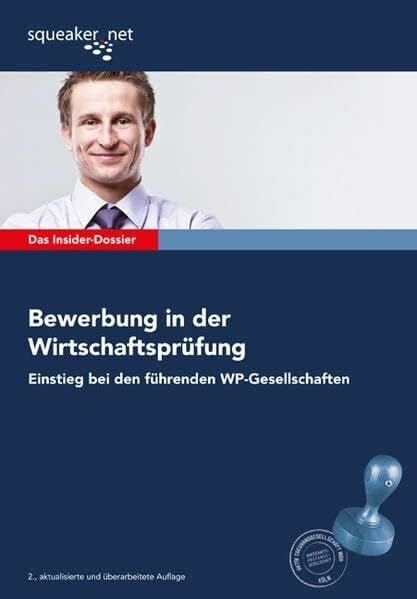 Braunsdorf, Andreas Das Insider-Dossier: Bewerbung in der Wirtschaftsprüfung: Einstieg bei den führenden WP-Gesellschaften