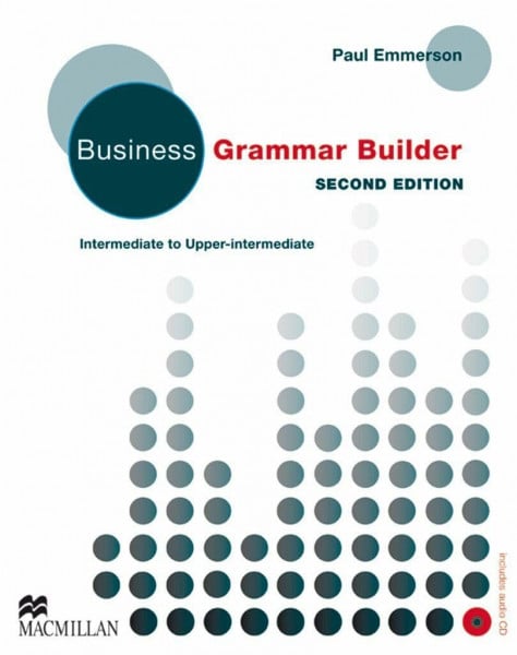 Emmerson, Paul Business Grammar Builder: Second Edition – Intermediate to Upper-Intermediate / Student’s Book with Audio-CD