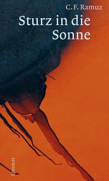 Ramuz, Charles Ferdinand Sturz in die Sonne: Roman