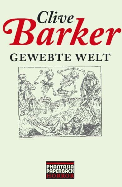 Barker, Clive Gewebte Welt (Phantasia Paperback Horror)