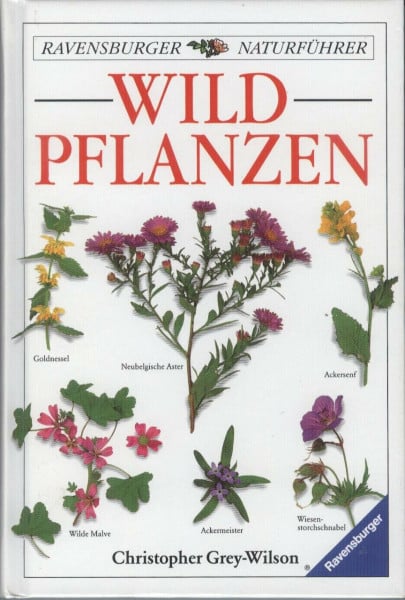 Grey-Wilson, Christopher Wildpflanzen (Ravensburger Naturführer)