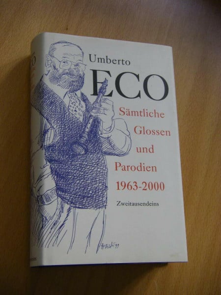 Umberto Eco Sämtliche Glossen und Parodien: 1963-2000
